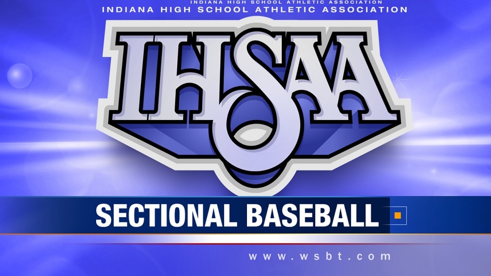 IHSAA releases Baseball sectional pairings WSBT
