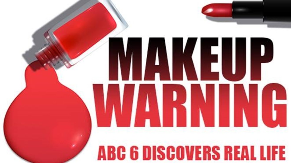 Abc 6 On Your Side Counterfeit Makeup Warning Wsyx